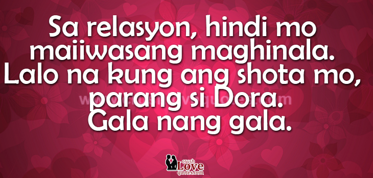 Dora Ito Maghintay Magparamdam Masaktan Pagibig Tagalog Love Quotes