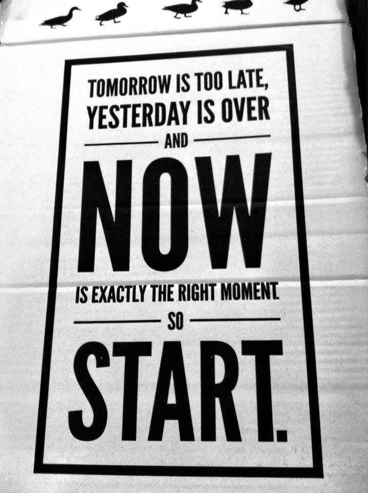 Motivational Quotes : Start now