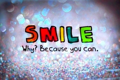 Smile Quotes : Smile why because you can