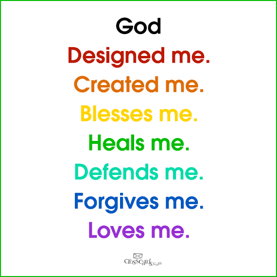 GOD quotes : Designed, created, blesses, heals, defends, forgives, loves