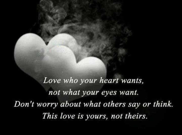 Love Quotes : Love who your hearts wants