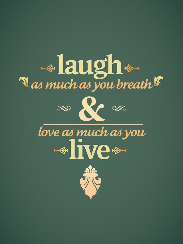 Laugh Quotes and Live Quotes