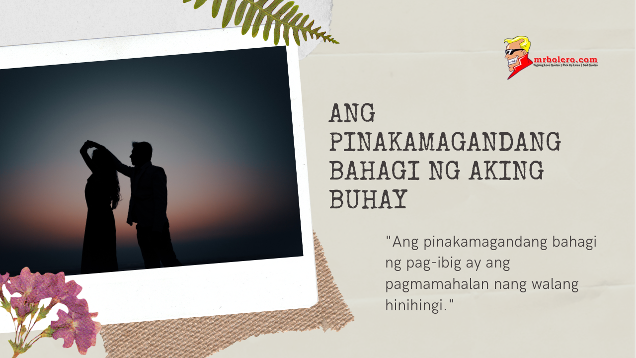 Isang larawan ng magkasintahang nakatalikod, may hawak na kamay, habang pinapanood ang paglubog ng araw. May teksto na "Ang Pinakamagandang Bahagi Ng Aking Buhay" at isang sipi tungkol sa kagandahan ng walang kondisyong pag-ibig.