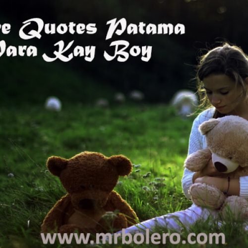 Love Quotes Patama Para Kay Boy