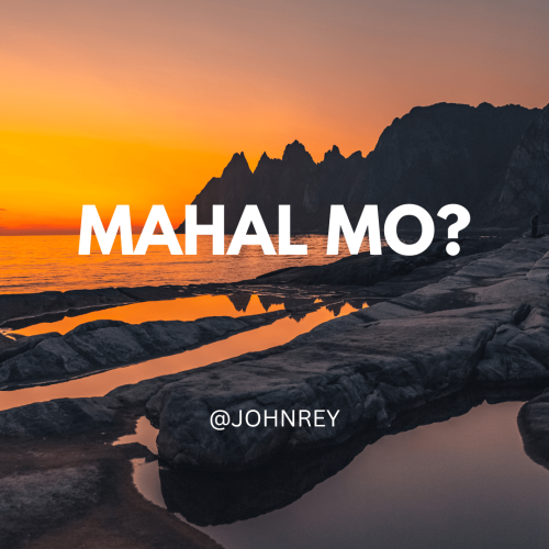 MAHAL MO?