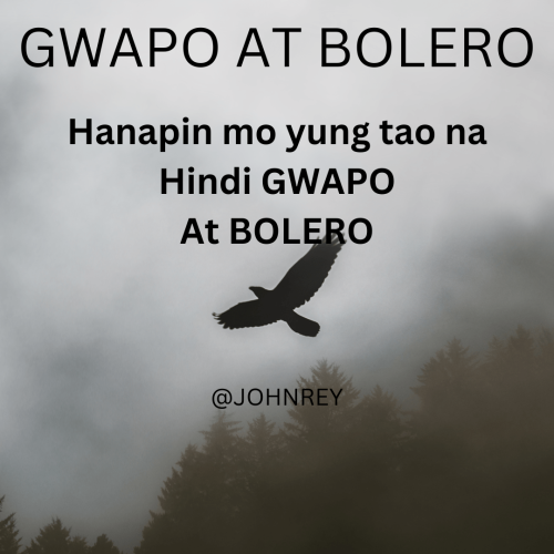 GWAPO AT BOLERO