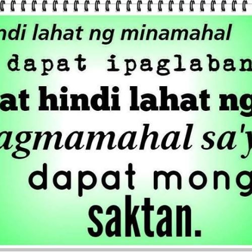 Tagalog Sad Quotes - Ipaglaban at Saktan