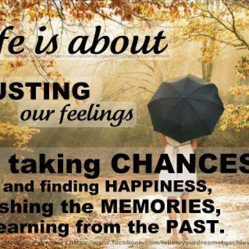 Life Quotes :  Chances Quotes | Memories and Past