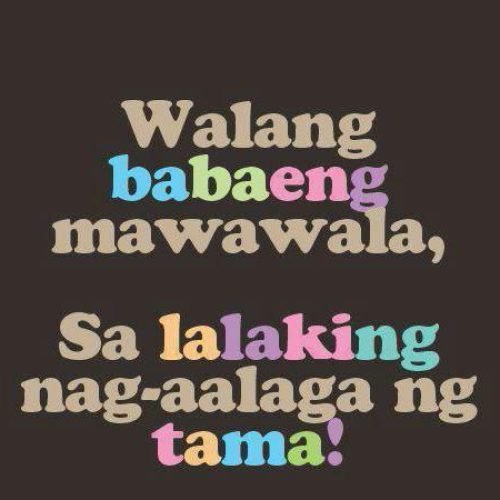 Papa Jack Quotes: Walang Babaeng Nawawala sa lalaking Nag-aalaga ng tama