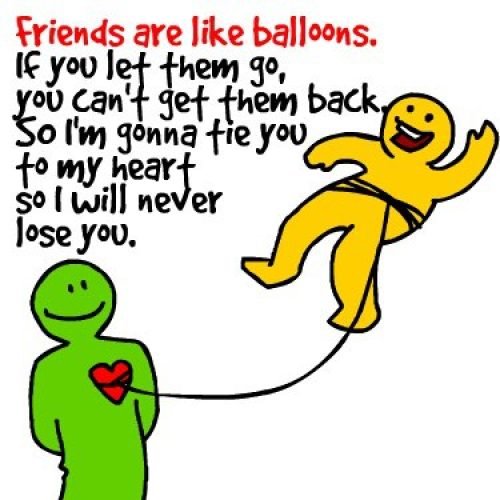 Friends Quotes : Friends are like balloons