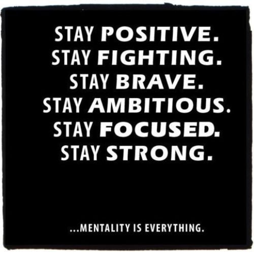 Stay Positive Quotes , Stay Fighting , Stay Brave, Stay Ambitious, Stay Focused, Stay Strong