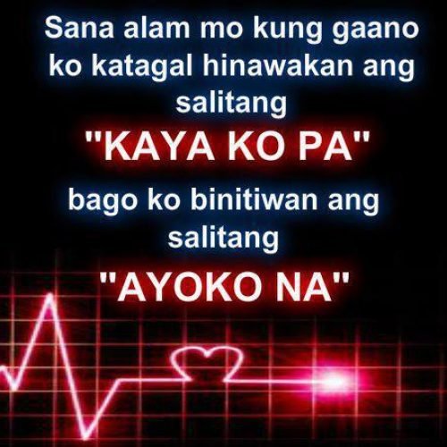 Kaya ko pa Quotes and Ayoko na Quotes : Broken Heart Quotes