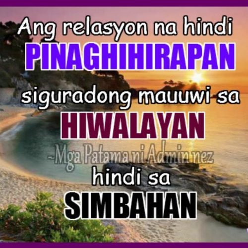 Tagalog Love Quotes : Ang relasyon na hindi pinaghihirapan hiwalayan hindi simbahan