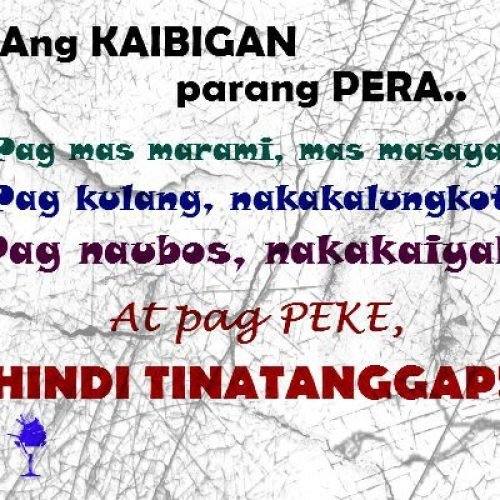 Friends Quotes : Ang kaibigan ay parang PERA? 