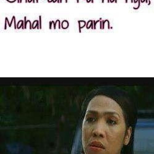 Vice Ganda Quotes : Mahal mo parin?