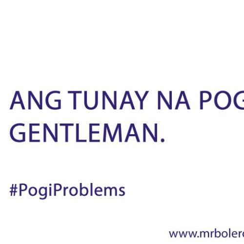 Pogi Problems Quotes 