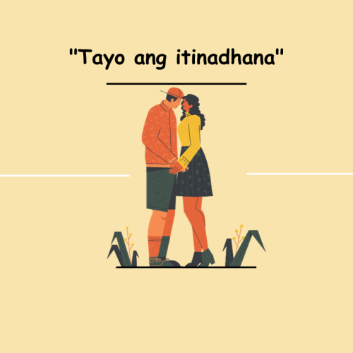 “Tayo ang itinadhana”