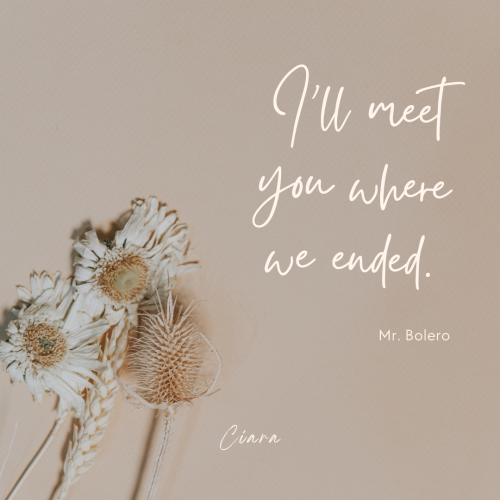 I’ll meet you where we ended.