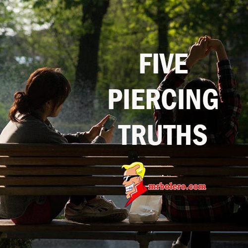 Five Piercing Truths