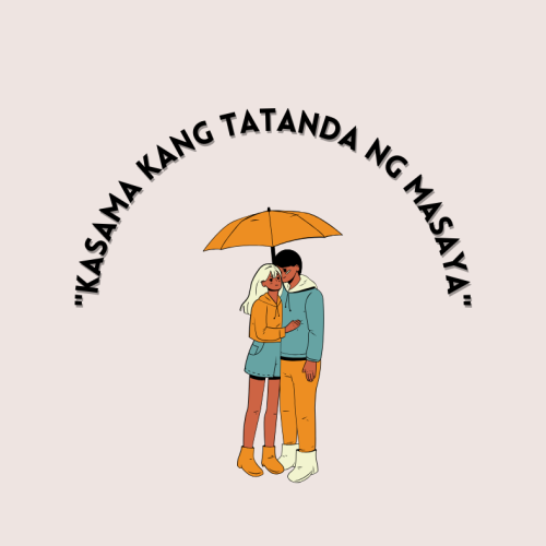 “Kasama kang tatanda ng masaya”