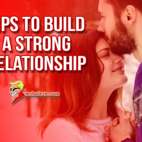 Tips to Build a Strong Relationship