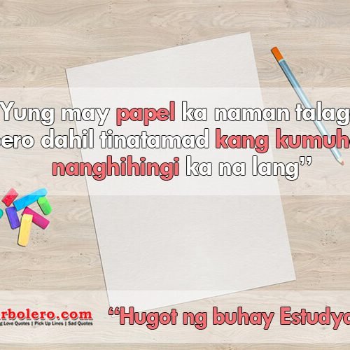 Mga Quotes, Sayings and Hugot ng Buhay Estudyante