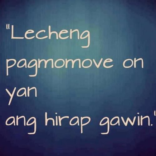 Tagalog moveon Quotes