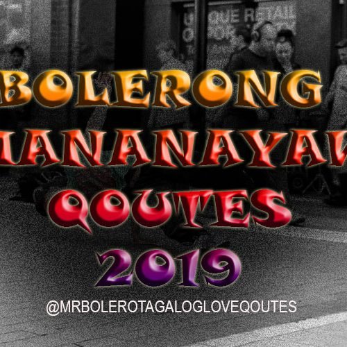 Bolerong Mananayaw Qoutes 2019