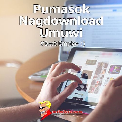 Buhay May Trabaho – Pumasok Quotes and Sayings