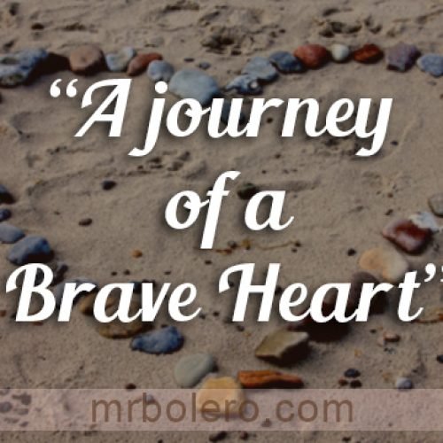 Tagalog Love Quotes : A JOURNEY OF A BRAVE HEART