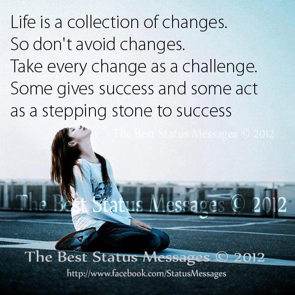 Life Quotes : Life is a collection of changes
