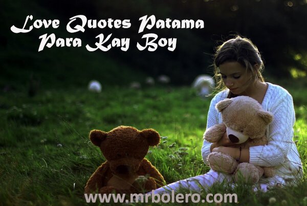 Love Quotes Patama Para Kay Boy 11