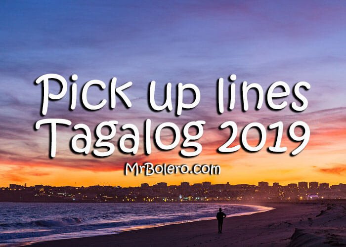 Pick Up Lines Tagalog 2019