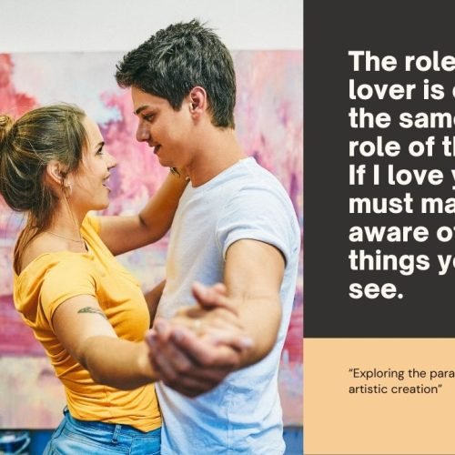 The Lover as an Artist: Unveiling Hidden Realities